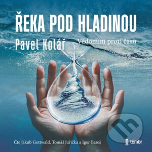 Řeka pod hladinou - Pavel Kolář