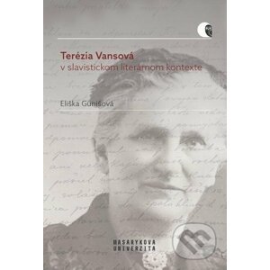 E-kniha Terézia Vansová v slavistickom literárnom kontexte - Eliška Gunišová