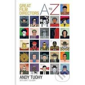 A-Z Great Film Directors - Andy Tuohy