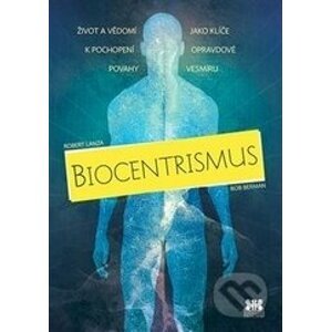 Biocentrismus - Bob Berman, Robert Lanza
