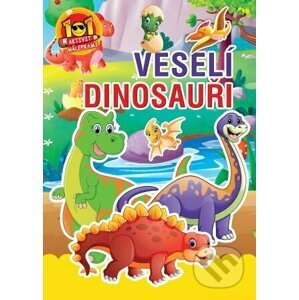 Veselí dinosauři - 101 aktivit s nálepkami - Foni book CZ