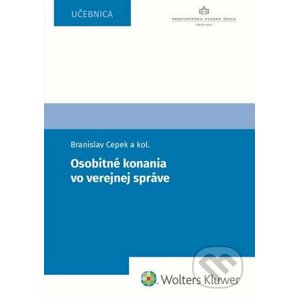Osobitné konania vo verejnej správe - Branislav Cepek, Lilla Garayová, Žaneta Surmajová