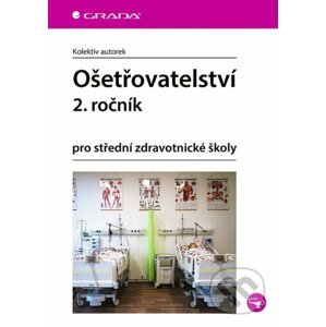 E-kniha Ošetřovatelství 2. ročník - autorek Kolektiv