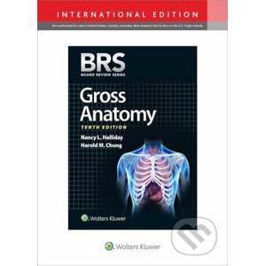 BRS Gross Anatomy - Harold M. Chung, Nancy L. Halliday