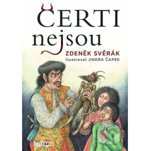 Čerti nejsou - Zdeněk Svěrák, Jindřich Čapek