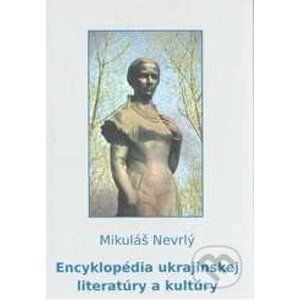 Encyklopédia ukrajinskej literatúry a kultúry - Mikuláš Nevrlý