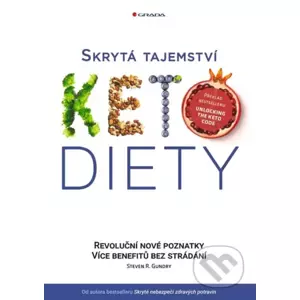Skrytá tajemství keto diety - Steven R. Gundry