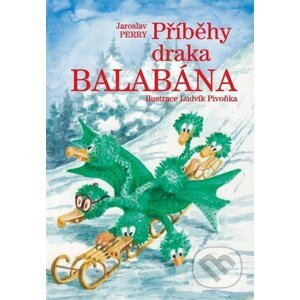 Příběhy draka Balabána - Jaroslav Perry