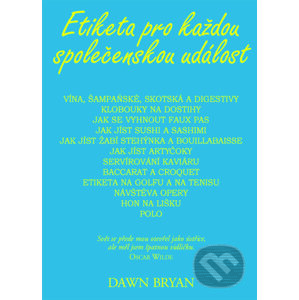 Etiketa pro každou společenskou událost - Dawn Bryan