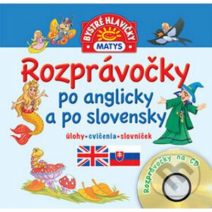 Rozprávočky po anglicky a po slovensky + CD - Matys