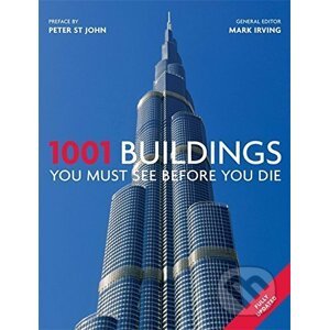1001 Buildings You Must See Before You Die - Mark Irving