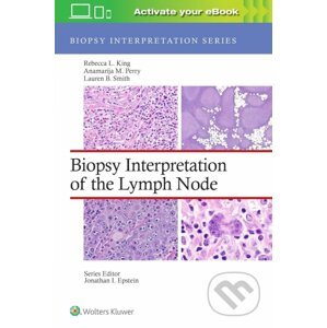 Biopsy Interpretation of the Lymph Node - Anamarija M. Perry, Lauren B. Smith, Rebecca Leigh King