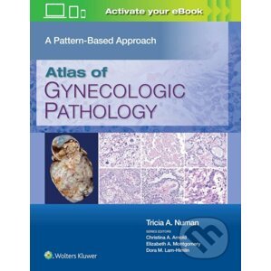Atlas of Gynecologic Pathology - Tricia A. Numan