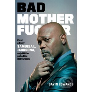 E-kniha Bad Mothefucker - Edward Gavin