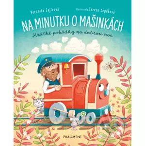 E-kniha Na minutku o mašinkách - Veronika Zajícová, Tereza Kepáková (Ilustrátor)