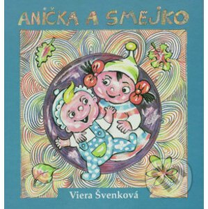 Anička a Smejko - Viera Švenková