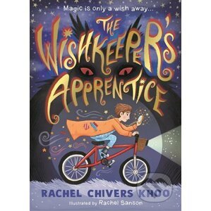 The Wishkeeper's Apprentice - Rachel Chivers Khoo, Rachel Sanson (Ilustrátor)