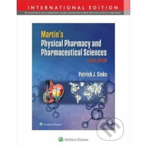 Martin's Physical Pharmacy and Pharmaceutical Sciences - Patrick J. Sinko