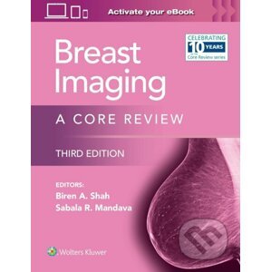 Breast Imaging: A Core Review - Biren A Shah, Sabala Mandava