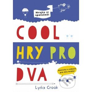 Cool hry pro dva - Lydia Crook