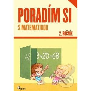 Poradím si s matematikou 2. ročník - Adriana Gočová