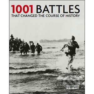 1001 Battles That Changed the Course of History - R.G. Grant