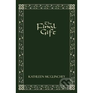 The Final Gift - Kathleen McGlinchey