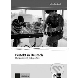 Perfekt in Deutsch – Lehrerhandbuch - Max Hueber Verlag