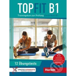 Topfit B1 Übungsbuch +12 TESTS +AUDIO - Manuela Georgiakaki, Petra Kaltsas a Stella Tokmakidou