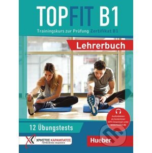 Top Fit: Lehrerbuch B1 - Max Hueber Verlag