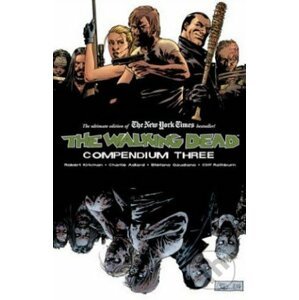 The Walking Dead - Robert Kirkman, Charlie Adlard
