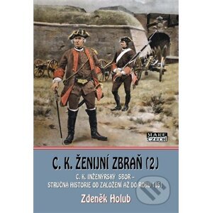 C. K. ženijní zbraň 2 - Zdeněk Holub