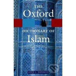 Dictionary of Islam - Esposito, John L.