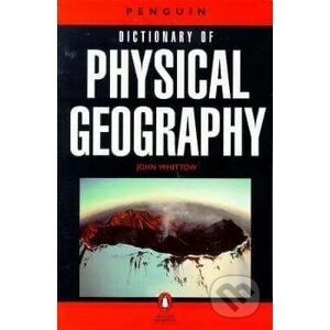 Dictionary of Physical Geography - John Whittow