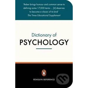 Dictionary of Psychology - Arthur S Reber, Emily S Reber