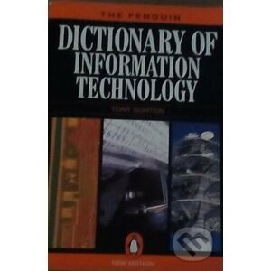The Penguin Dictionary of Information Technology - Tony Gunton