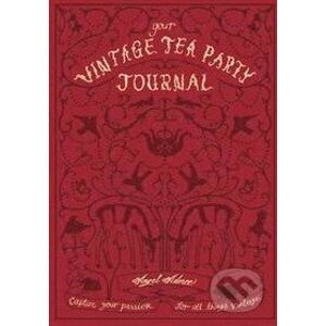 Your Vintage Tea Party Journal - Angel Adoree