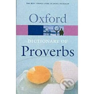 The Oxford Dictionary of Proverbs - Jennifer Speake