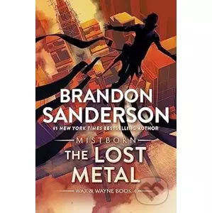The Lost Metal: A Mistborn Novel: 7 - Brandon Sanderson