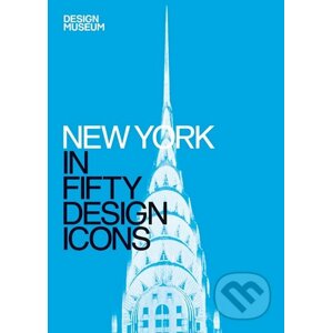 New York in Fifty Design Icons - Julie Iovine