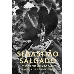 Scent of a Dream - Sebastião Salgado