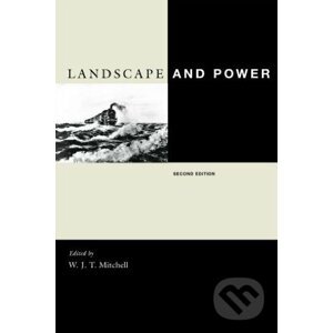 Landscape and Power - W.J.T. Mitchell