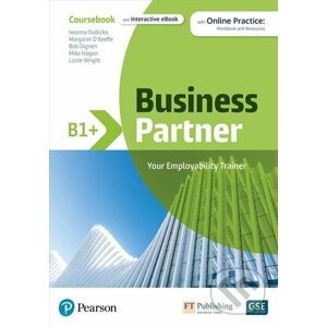 Business Partner B1+ Student´s Book with Interactive eBook with Digital Resources, MyLab and Mobile App - Iwona Dubicka, Margaret O´Keefe