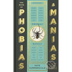 The Book of Phobias and Manias - Kate Summerscale