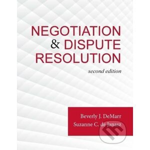 Negotiation & Dispute Resolution - Beverly J. DeMarr, Suzanne de Janasz