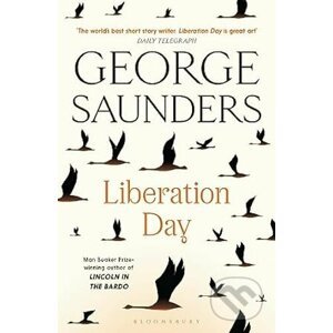 Liberation Day - George Saunders