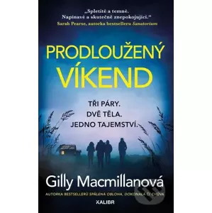 E-kniha Prodloužený víkend - Gilly Macmillan