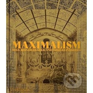 Maximalism - Phaidon