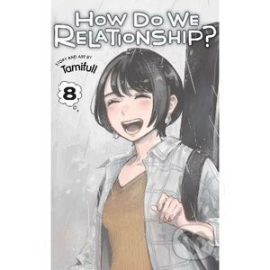How Do We Relationship? 8 - Tamifull