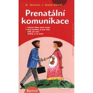 Prenatální komunikace - Gertrud Teusen,  Iris Goze-Hänel